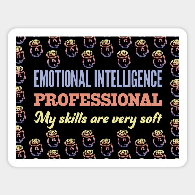 Emotional Intelligence Professional Magnet by UltraQuirky